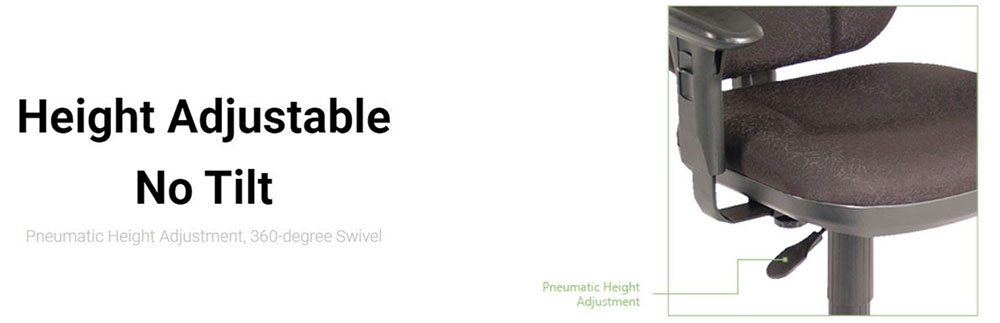 Height Adjustable No Tilt